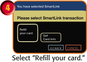 Select Refill your card.